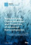 Manufacturing, Characterisation and Properties of Advanced Nanocomposites