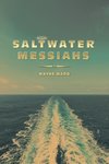 Saltwater Messiahs