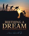 Birthing a Dream