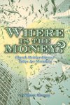 Where Is the Money?