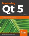 Mastering Qt 5  - Second Edition