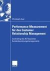 Performance Measurement für das Customer Relationship Management
