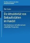 Die Attraktivität von Einkaufsstätten im Handel