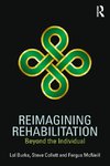Reimagining Rehabilitation