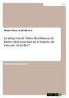 La Adopción de Niños Huérfanos y de Padres Desconocidos en el Distrito de Valverde 2010-2017