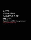 Yah's Set-Apart Scripture of Truth