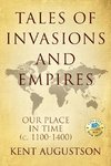 Tales of Invasions and Empires