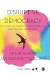 Bloom, P: Disruptive Democracy