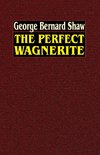 The Perfect Wagnerite