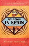 My Reign in Spain