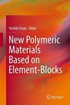 New Polymeric Materials Based on Element-Blocks