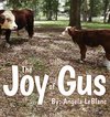 The Joy of Gus
