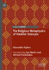 The Religious Metaphysics of Vladimir Solovyov