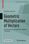 Geometric Multiplication of Vectors