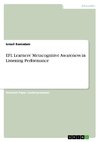 EFL Learners' Metacognitive Awareness in Listening Performance