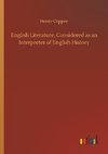 English Literature, Considered as an Interpreter of English History