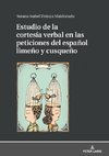 Estudio de la cortesía verbal en las peticiones del español limeño y cusqueño