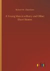 A Young Man in a Hurry and Other Short Stories