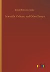 Scientific Culture, and Other Essays