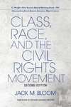 Class, Race, and the Civil Rights Movement, Second Edition