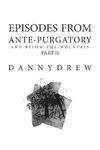 Episodes from Ante-Purgatory; Part II