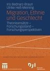 Migration, Ethnie und Geschlecht