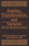 Stability, Transformation, and Variation