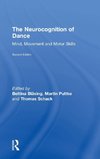 The Neurocognition of Dance