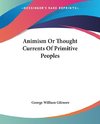 Animism Or Thought Currents Of Primitive Peoples