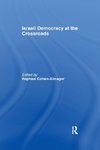 Israeli Democracy at the Crossroads