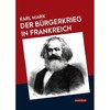 Marx, K: Bürgerkrieg in Frankreich