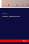 The House of Lords Question