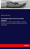 The Present State of the Church Rate Question