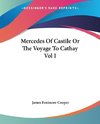 Mercedes Of Castile Or The Voyage To Cathay Vol I
