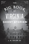 The Big Book of Virginia Ghost Stories