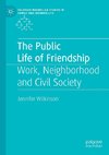 The Public Life of Friendship