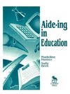 Hunter, M: Aide-ing in Education