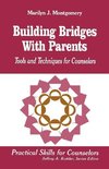 Montgomery, M: Building Bridges With Parents