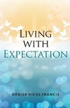 Living with Expectation
