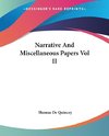 Narrative And Miscellaneous Papers Vol II
