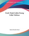 Uncle Tom's Cabin Young Folks' Edition