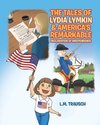 The Tales of Lydia Lymkin and America's Remarkable Declaration of Independence