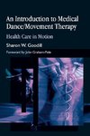 An Introduction to Medical Dance/Movement Therapy