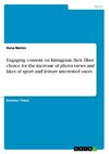 Engaging content on Instagram. Best filter choice for the increase of photo views and likes of sport and leisure interested users