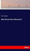 Who Wrote Piers Plowman?