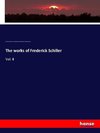 The works of Frederick Schiller