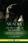 Aradia...or the Gospel of the Witches