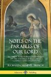 Notes on the Parables of our Lord