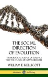 The Social Direction of Evolution