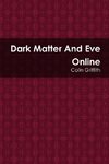 Dark Matter And Eve Online